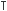 T