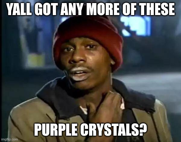 Got Crystals